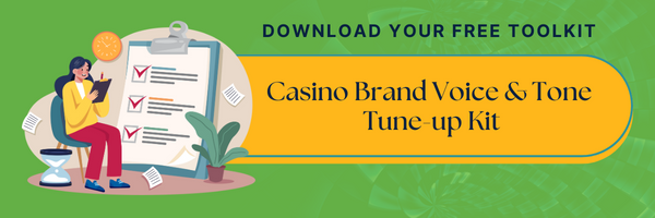 Casino Brand Voice and Tone Tune-up Kit